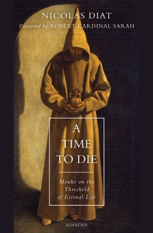 A Time to Die - Monks on the Threshold of Eternal Life