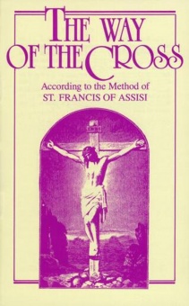 Way of the Cross - According  St. Francis of Assisi