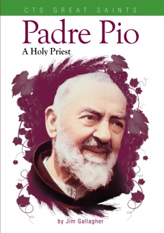 Padre Pio – A Holy Priest (CTS)