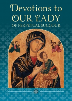 Devotions to Our Lady of Perpetual Succour (New Edition) (CTS)