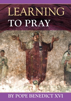 Learning to Pray - Pope Benedict invites us ... (CTS)
