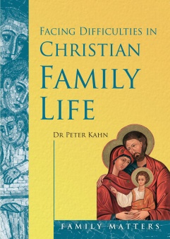 Facing Difficulties in Christian Family Life (CTS)