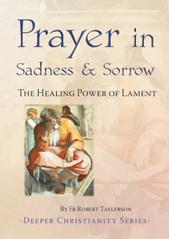 Prayer in Sadness and Sorrow (CTS)