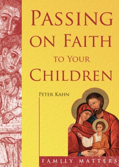 Passing on Faith to Your Children (CTS)
