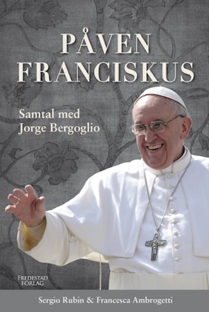 Påven Franciskus - samtal med Jorge Bergoglio
