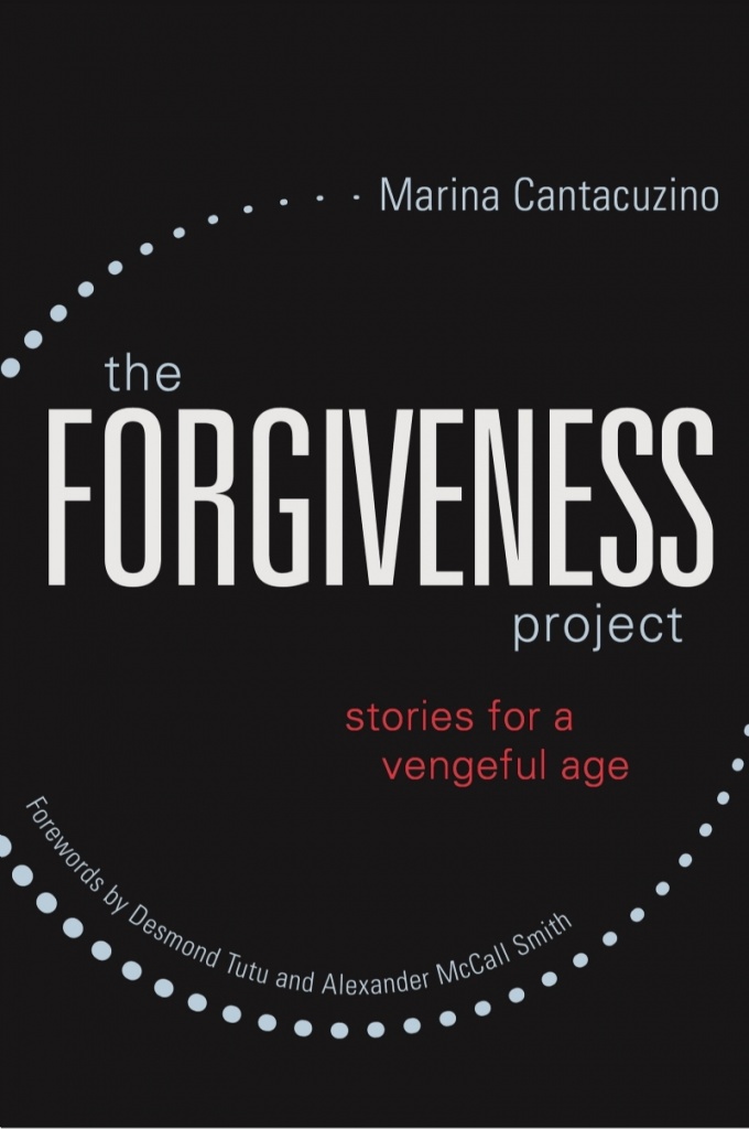 Forgiveness project: Stories for a Vengeful Age