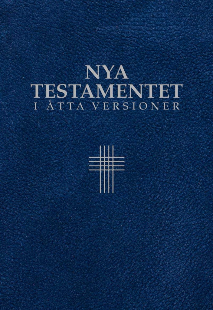 Nya testamentet i åtta versioner: svenska/engelska/grekiska
