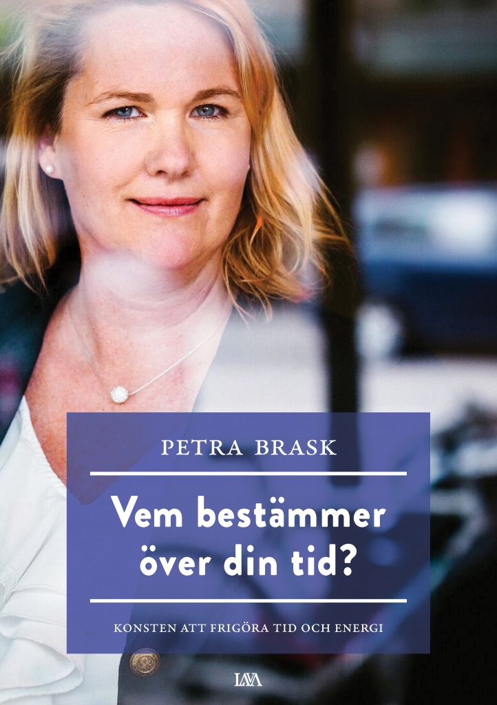 Vem bestämmer över din tid? - Konsten att frigöra tid och energi