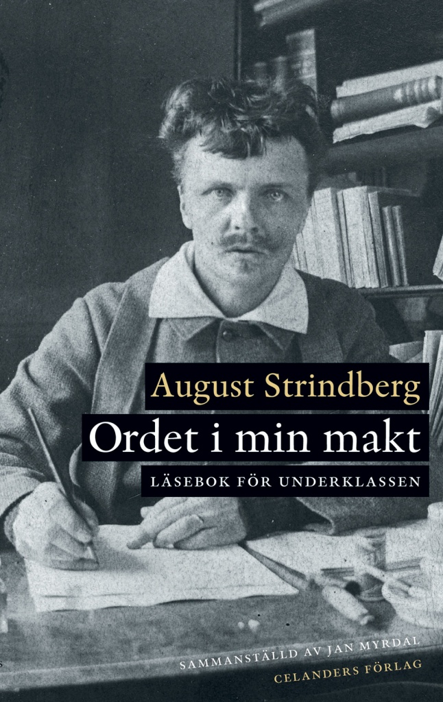 Ordet i min makt: Läsebok för underklassen (sammanställd av Jan Myrdal)