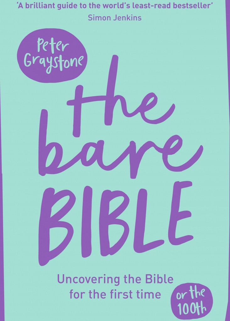 The Bare Bible Uncovering The Bible For The First Time (Or The Hundredth)