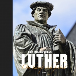 Luther: om kamp och frihet