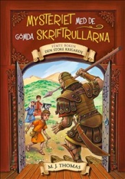 Den store krigaren (Mysteriet med Skriftrullarna)