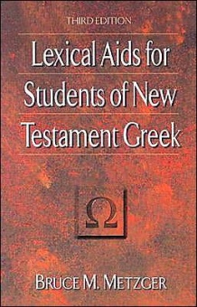 Lexical Aids for Students of New Testament Greek (3rd ed.)