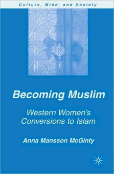 Becoming Muslim. Western Women’s Conversion to Islam