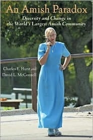 Amish Pardox: Diversity and Change in the World’s Largest Amish Community