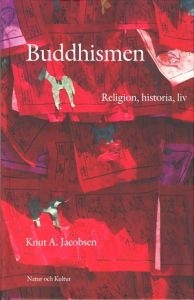 Buddhismen: Religion, historia, liv