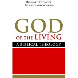 God of the Living. A Biblical Theology