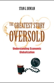 Greatest Story Oversold: Understanding Economic Globalization