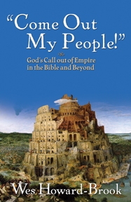 Come out, My People - God’s Call out of Empire in the Bible and Beyond