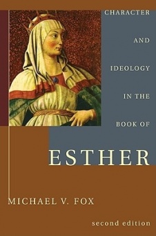 Character and Ideology in the Book of Esther (2ND ed.)