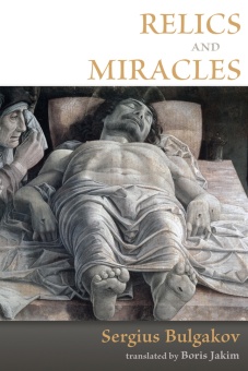 Relics and Miracles: Two Theological Essays