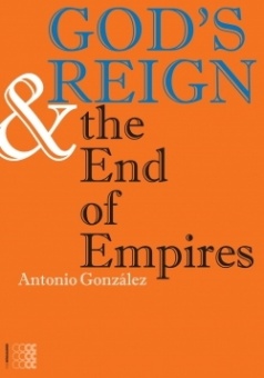 God’s Reign + the End of Empires