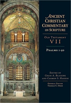 Psalms 1-50 - Old Testament VII: Ancient Christian Commentary on Scripture (ACCS)
