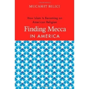 Finding Mecca in America: How Islam Is Becoming an American Religion