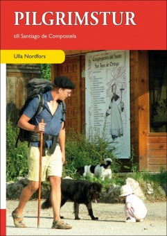 Pilgrimsturer till Santiago de Compostela - en guide