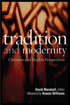 Tradition and Modernity: Christian and Muslim Perspectives