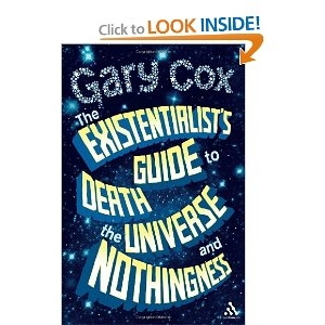 Existentialist’s Guide to Death, the Universe, and Nothingness