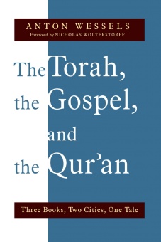 Torah, the Gospel, and the Qur’an: Three Books, Two Cities, One Tale