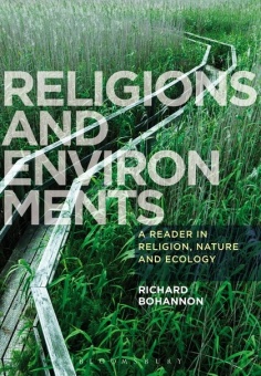 Religions and Enviroment: A reader in religion, nature and ecology