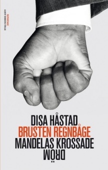 Brusten regnbåge: Mandelas krossade dröm