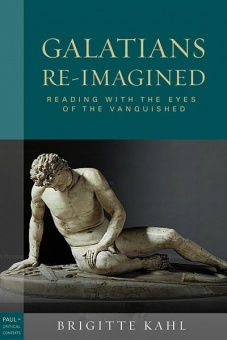 Galatians Re-Imagined: Reading with the Eyes of the Vanquished
