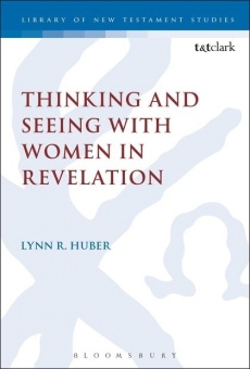Thinking and Seeing with Women in Revelation - Library of New Testament Studies