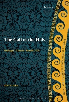 Call of the Holy: Heidegger - Chauvet - Benedict XVI