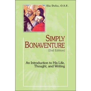 Simply Bonaventure: An Introduction to His Life, Thought, and Writing (2ND ed.)