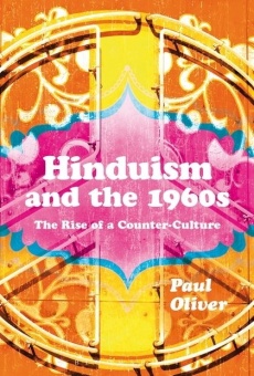Hinduism and the 1960s: The Rise of a Counter-Culture