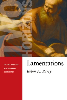 Lamentations - Two Horizons Old Testament Commentary
