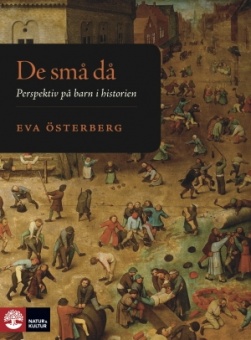 De små då Perspektiv på barn i historien