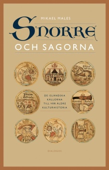 Snorre och sagorna: de isländska källorna till vår äldre kulturhistoria