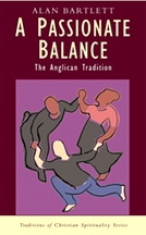 Passionate Balance: The Anglican Tradition