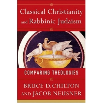 Classical Christianity and Rabbinic Judaism