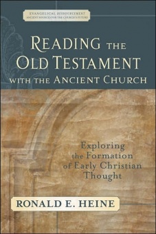 Reading the Old Testament with the Ancient Church