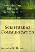 Scripture as Communcation - Introducing Biblical Hermeneutics