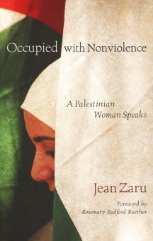 Occupied with Nonviolence: A Palestinian Woman Speaks