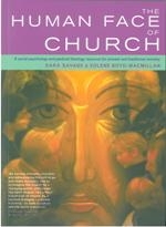 Human Face of Church, The. A Social Phychology and Pastoral Theology for Pioneer and Traditional Ministry