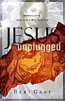 Jesus Unplugged
