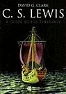 C.S. Lewis, a Guide to His Theology